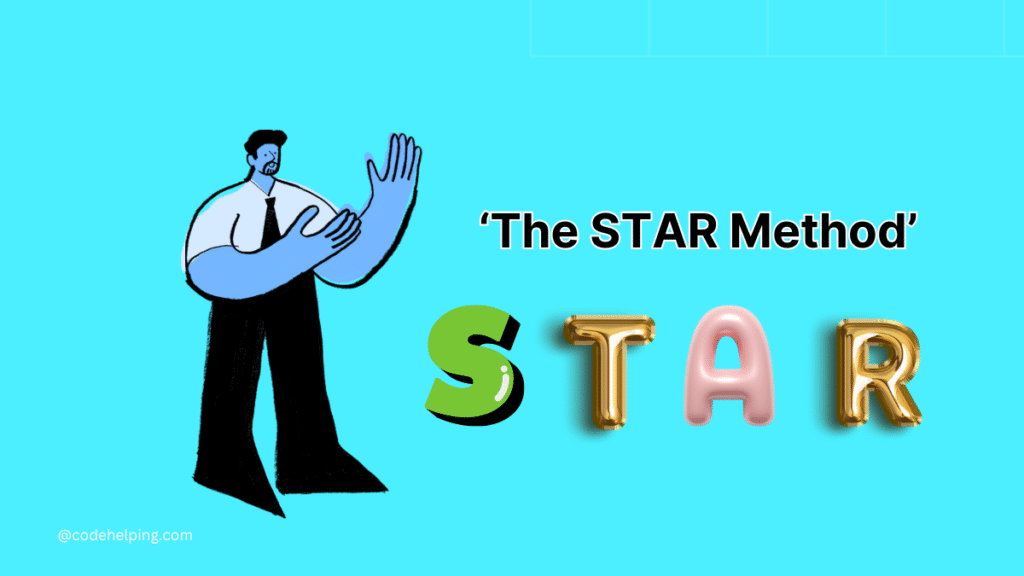 The STAR Method: Ace Your Interview Questions and Answers