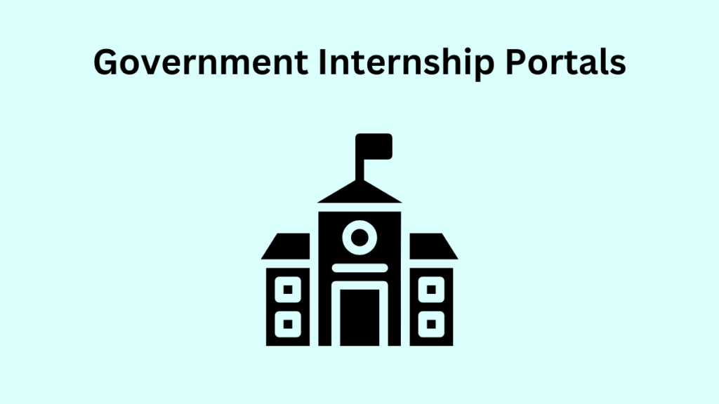 Top 5 Government Internship Portals for Indian Students