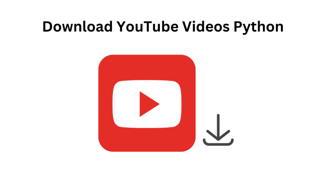 Let's Build a YouTube Video Downloader Using Python GUI