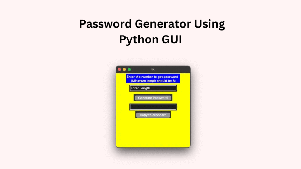 Build Password Generator Using Python GUI