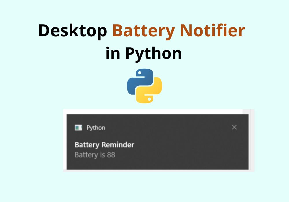 Build a Desktop Battery Notifier in Python (Beginner Friendly Project)
